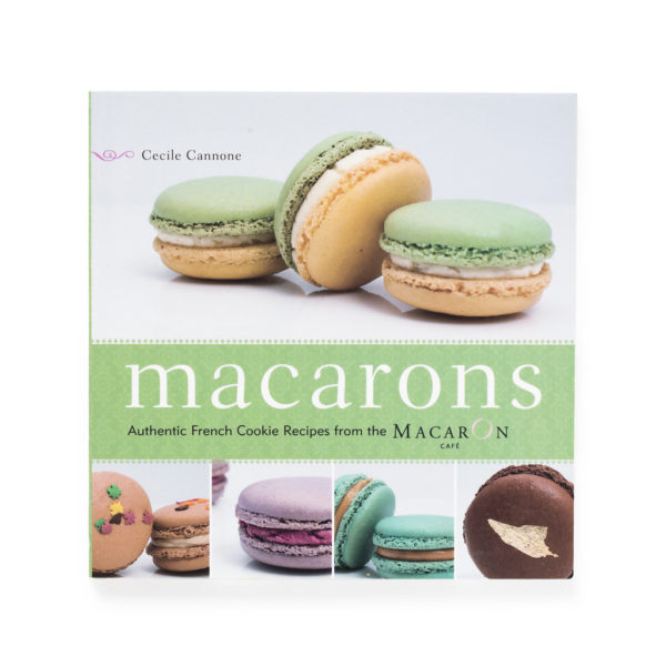 Macarons: Authentic French Cookie Recipes from Macaron Cafe (Shippable)